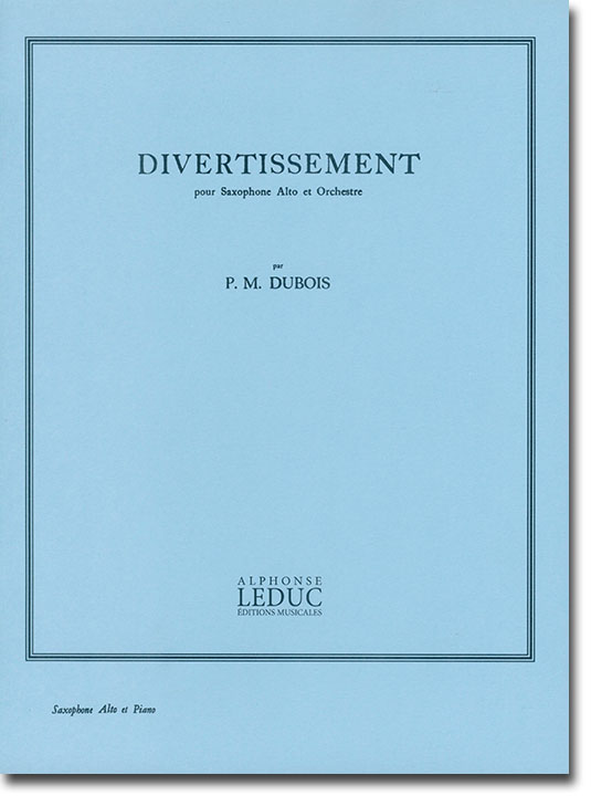 P. M. Dubois Divertissement pour Saxophone Alto et Orchestre