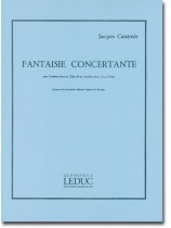 Jacques Castérède Fantaisie Concertante pour Trombone Basse ou Tuba Ut ou Saxhorn Basse Si♭ et Piano Jacques Castérède Fantaisie Concertante pour Trombone Basse ou Tuba Ut ou Saxhorn Basse Si♭ et Piano