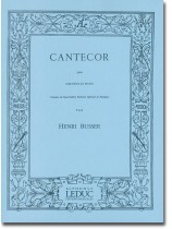 Henri Busser Cantecor pour Cor en fa et Piano Henri Busser Cantecor pour Cor en fa et Piano