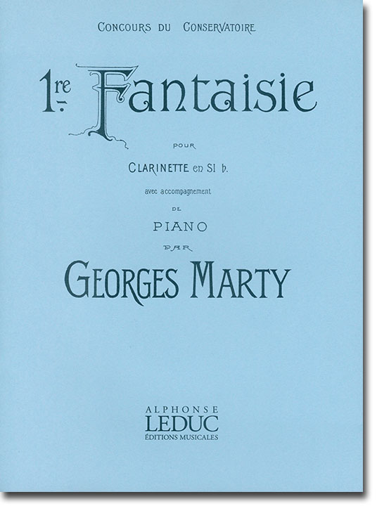 Georges Marty 1re Fantaisie pour Clarinette en Si♭. avec Accompagnement de Piano