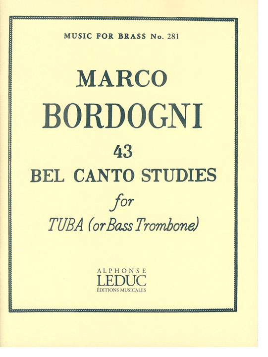 Marco Bordogni 43 Bel Canto Studies for Tuba (or Bass Trombone)