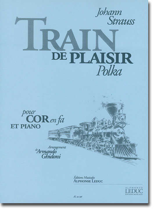 Johann Strauss Train de Plaisir Polka pour Cor en fa et Piano