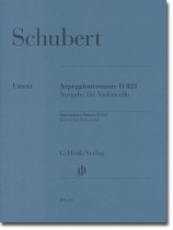 Schubert Arpeggionesonate D 821 Ausgabe für Violoncello Schubert Arpeggionesonate D 821 Ausgabe für Violoncello