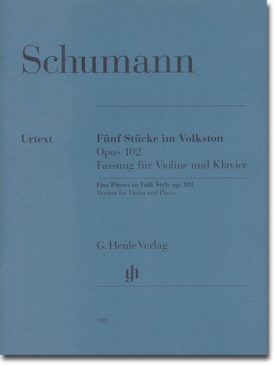 Schumann Fünf Stücke im Volkston Opus 102 Fassung für Violine und Klavier