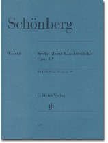 Schönberg Sechs Kleine Klavierstücke Opus 19 Schönberg Sechs Kleine Klavierstücke Opus 19