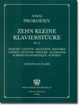 Prokofiev Zehn Kleine Klavierstücke Op. 12 Prokofiev Zehn Kleine Klavierstücke Op. 12