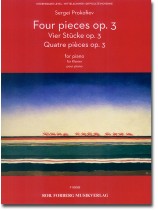 Sergei Prokofiev Four Pieces Op. 3 for Piano Sergei Prokofiev Four Pieces Op. 3 for Piano