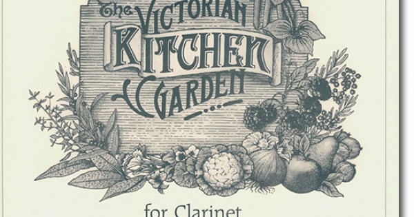 Paul Reade Suite from the Victorian Kitchen Garden Clarinet and Piano or Harp