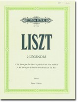 Liszt 2 Légendes for Piano Liszt 2 Légendes for Piano