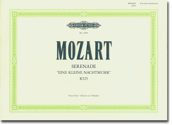 Mozart "Eine kleine Nachtmusik" K 525 Klavier zu 4 Händen Mozart "Eine kleine Nachtmusik" K 525 Klavier zu 4 Händen