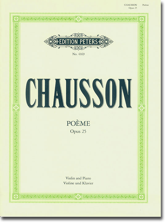 Chausson Poème  Op. 25 Edition for Violin and Piano