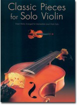 Classic Pieces for Solo Violin Classic Pieces for Solo Violin