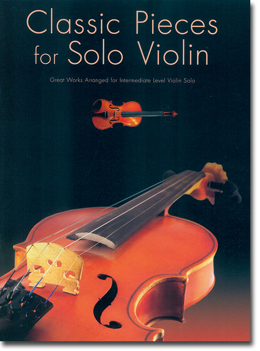 Classic Pieces for Solo Violin