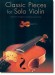 Classic Pieces for Solo Violin