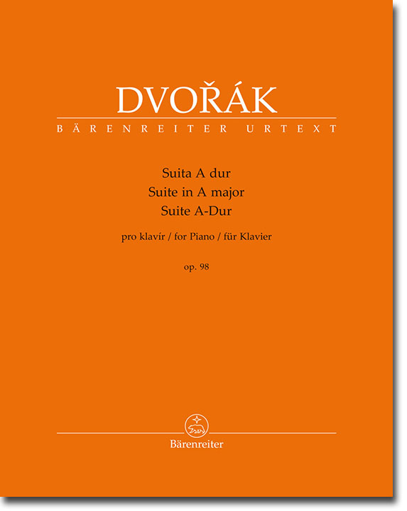 Dvořák Suite A-Dur Op. 98 für Klavier Dvořák Suite A-Dur Op. 98 für Klavier
