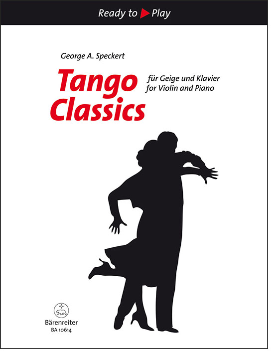 George A. Speckert: Tango Classics for Violin und Piano