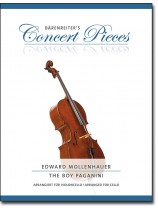 Edward Mollenhauer The Boy Paganini Arranged for Cello Edward Mollenhauer The Boy Paganini Arranged for Cello
