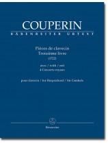Couperin Pièces de Clavecin Troisième livre (1722) for Harpsichord Couperin Pièces de Clavecin Troisième livre (1722) for Harpsichord