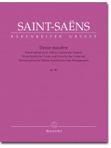 Saint-Saëns Danse Macabre Op. 40 Transkription für Violine und Klavier vom Komponisten