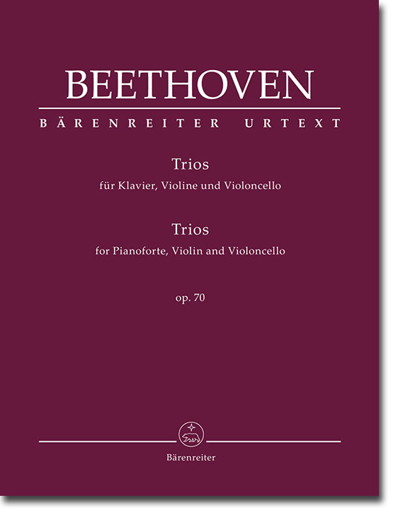 Beethoven Trio für Klavier, Violine und Violoncello Op. 70 Beethoven Trio für Klavier, Violine und Violoncello Op. 70