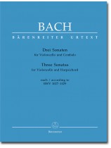 Bach Drei Sonaten für Violoncello und Cembalo nach BWV 1027-1029 Bach Drei Sonaten für Violoncello und Cembalo nach BWV 1027-1029