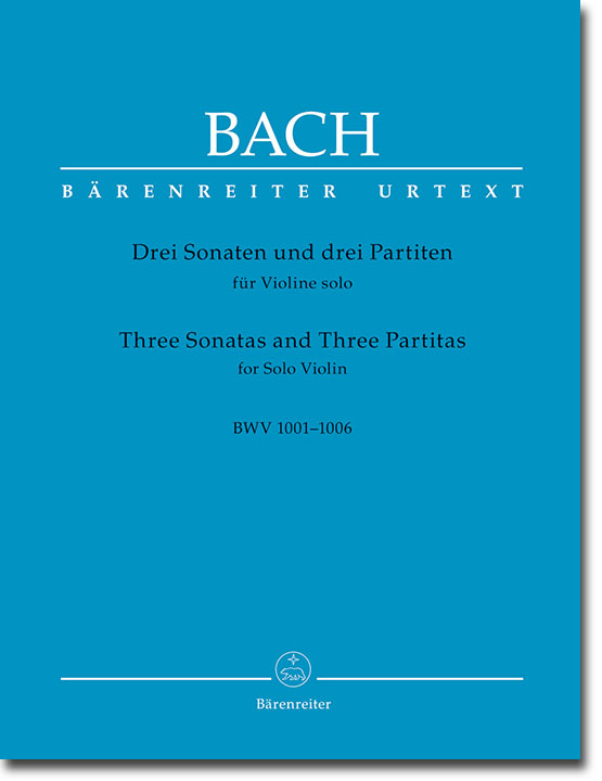 Bach【Three Sonatas and three Partitas】for Solo Violin  BWV 1001-1006