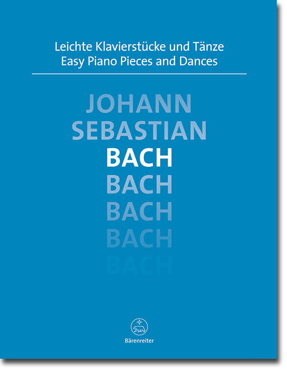 Johann Sebastian Bach Easy Piano Pieces and Dances Johann Sebastian Bach Easy Piano Pieces and Dances