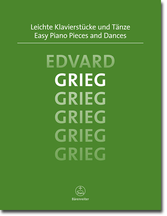 Edvard Grieg Easy Piano Pieces and Dances Edvard Grieg Easy Piano Pieces and Dances