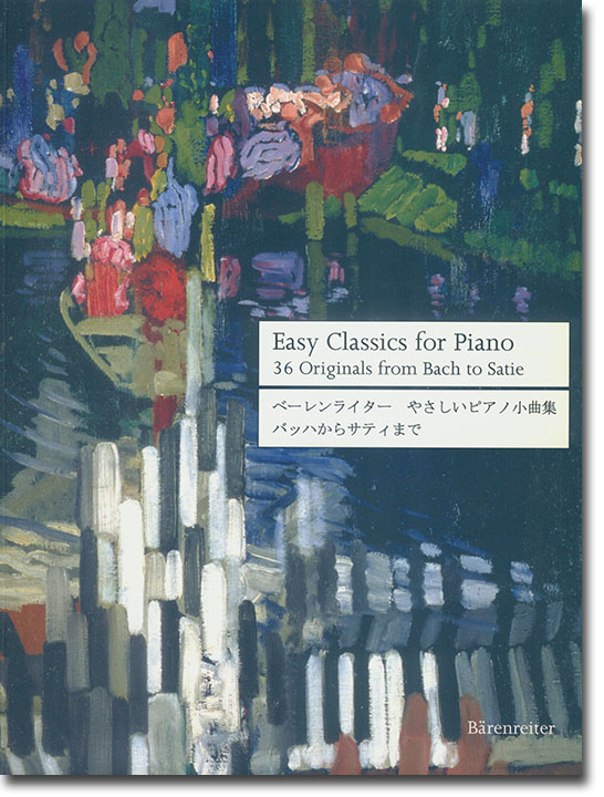 Easy Classics for Piano 36 Originals from Bach to Satie