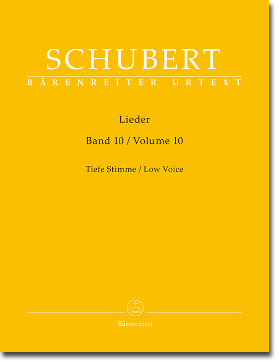 Schubert‧Lieder‧Band 10, Tiefe Stimme/Volume 10, Low Voice Schubert‧Lieder‧Band 10, Tiefe Stimme/Volume 10, Low Voice