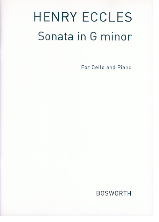 Henry Eccles Sonata in G minor for Cello and Piano Henry Eccles Sonata in G minor for Cello and Piano