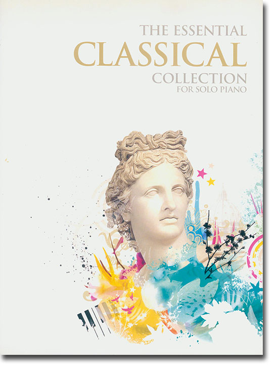 The Essential Classical Collection for Solo Piano