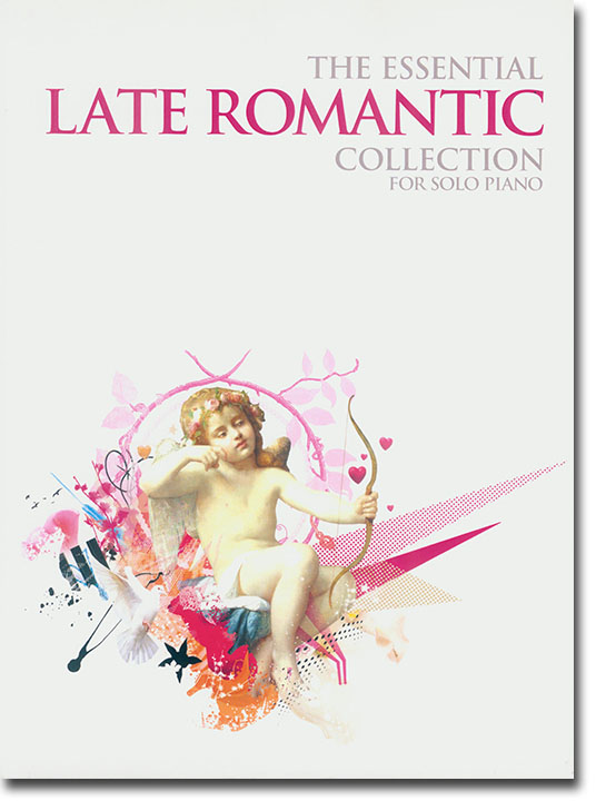 The Essential Late Romantic Collection for Solo Piano