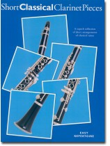 Short Classical Clarinet Pieces Short Classical Clarinet Pieces