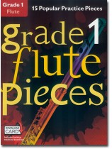 Grade 1 Flute Pieces 15 Popular Practice Pieces Grade 1 Flute Pieces 15 Popular Practice Pieces