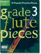 Grade 3 Flute Pieces 15 Popular Practice Pieces Grade 3 Flute Pieces 15 Popular Practice Pieces