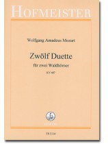Mozart Zwölf Duette für zwei Waldhörner KV 487 Mozart Zwölf Duette für zwei Waldhörner KV 487