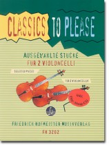 Classics to Please Ausgewäblte Stücke für 2 Violoncelli Heft 2 Classics to Please Ausgewäblte Stücke für 2 Violoncelli Heft 2