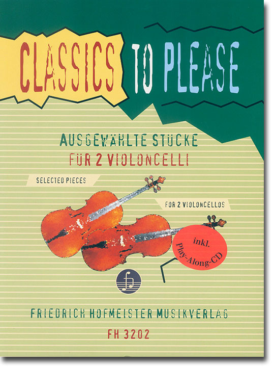 Classics to Please Ausgewäblte Stücke für 2 Violoncelli Heft 2