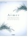 ピアノソロ Aimer Selection for Piano【Revised Edition】 ピアノソロ Aimer Selection for Piano【Revised Edition】