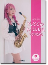 アルトサックス ユッコ・ミラー ソングス Yucco Miller Songs 【マイナスワンCD&QR対応音源付】