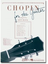 Chopin for the Guitar Solo arranged by Leon Block Chopin for the Guitar Solo arranged by Leon Block