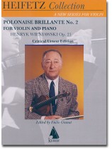 Wieniawski Op. 21 Polonaise Brillante No. 2 for Violin and Piano Critical Urtext Edition Heifetz Collection