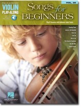 Songs for Beginners Hal Leonard Violin Play-Along Volume 50 Songs for Beginners Hal Leonard Violin Play-Along Volume 50
