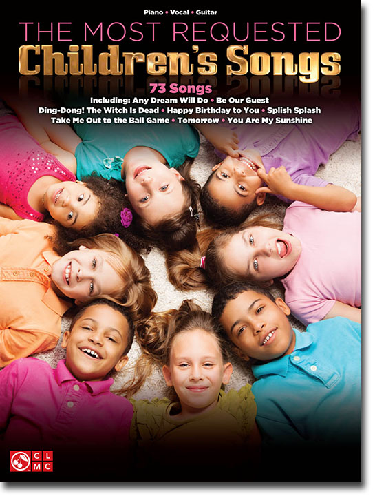 The Most Requested Children's Songs Piano‧Vocal‧Guitar The Most Requested Children's Songs Piano‧Vocal‧Guitar