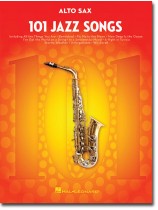 101 Jazz Songs for Alto Sax 101 Jazz Songs for Alto Sax