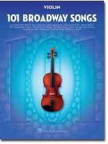 101 Broadway Songs for Violin 101 Broadway Songs for Violin