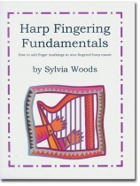 Harp Fingering Fundamentals by Sylvia Woods Harp Fingering Fundamentals by Sylvia Woods