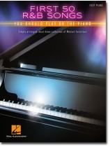 First 50 R&B Songs You Should Play on Piano Easy Piano First 50 R&B Songs You Should Play on Piano Easy Piano