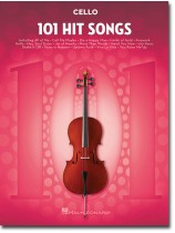 101 Hit Songs for Cello 101 Hit Songs for Cello